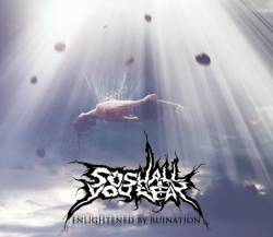 Enlightened by Ruination